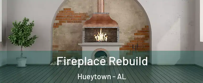  Fireplace Rebuild Hueytown - AL